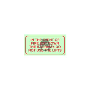 F39 - In the event of Fire Exit Down the Stairs Do not use the Lift SABS sign